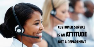 Quote: customer service is an attitude, not a department