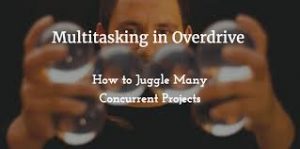 juggler and quote: multitasking in overdrive