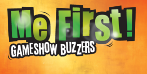 Me First Gameshow Buzzers Banner graphic